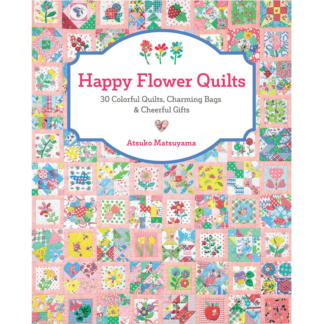 Craftermoon - Happy Flower Quilts Book by Atsuko Matsuyama